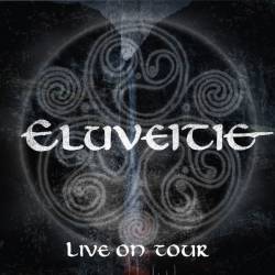 Eluveitie : Live on Tour